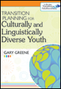Transition Planning for Culturally and Linguistically Diverse Youth Transition Planning for Culturally and Linguistically Diverse Youth