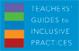 Teachers' Guides to Inclusive Practices logo