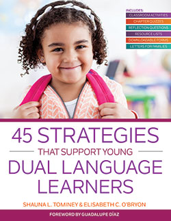 45 Strategies That Support Young Dual Language Learners