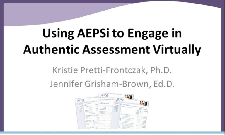 Using AEPSi to Engage in Authentic Assessment Virtually