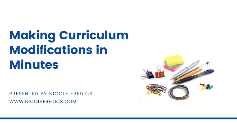 Making Curriculum Modifications in Minutes! webinar