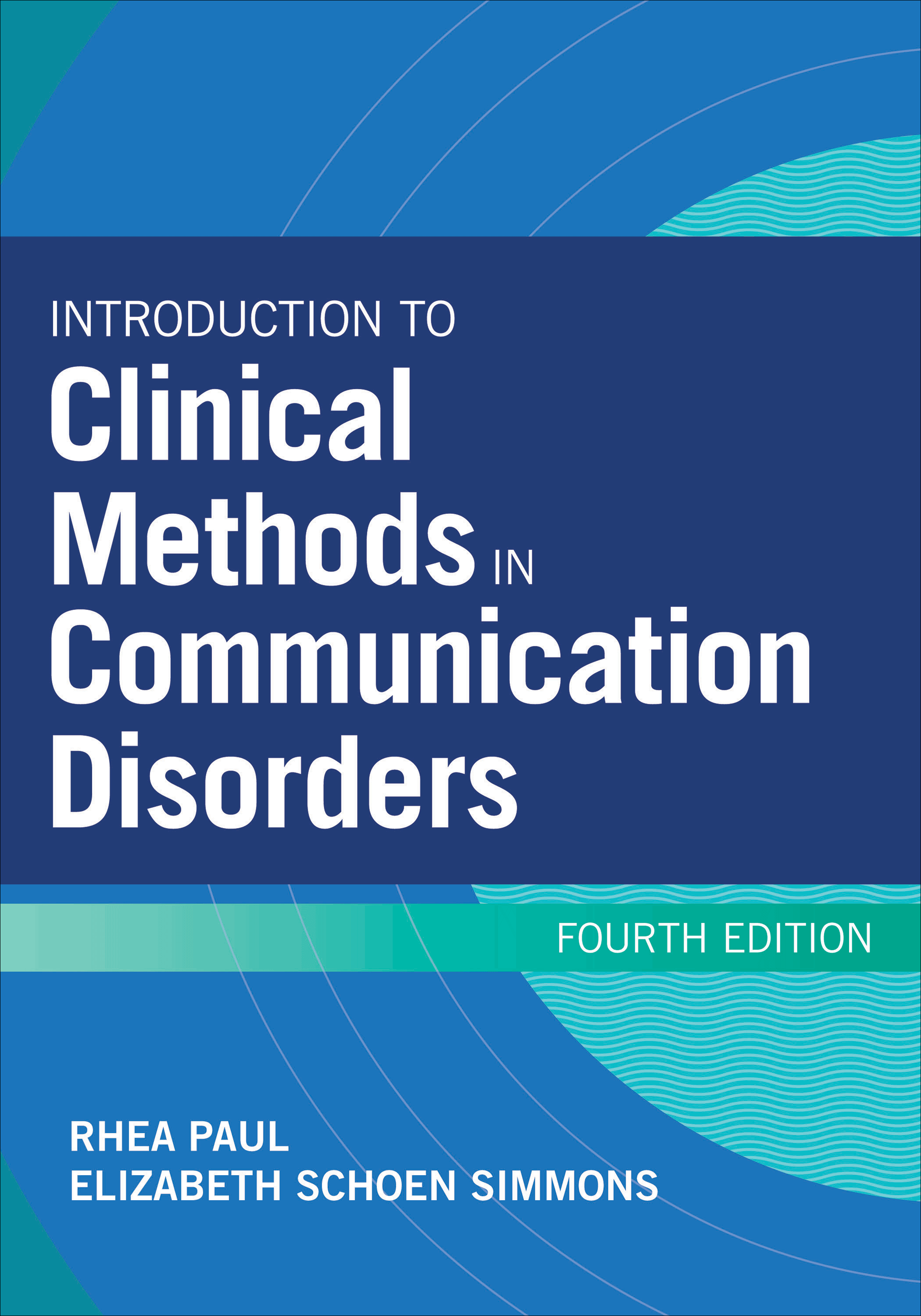 Introduction to Clinical Methods in Communication Disorders, Fourth Edition