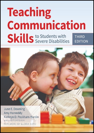 Teaching Communication Skills to Students with Severe Disabilities, Third Edition